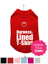 "Design Your Own" Harness-Lined Dog T-Shirt - A fun, funky tank t-shirt that also provides a secure harness for your dog. This t-shirt has a built-in D-ring harness and 2 under-belly / under-chest quick release buckles for comfortable control of your dog. Made from high quality 100% cotton and features a cotton-flex ''xxxDesignxxx'' design.