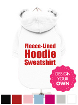 "Design Your Own" Fleece-Lined Dog Hoodie / Sweatshirt - A fun, funky dog hoodie / sweatshirt with drawstring hood. Made from high quality 100% cotton, fleece lined for keeping your pooch warm and comfortable and features a cotton-flex ''xxxDesignxxx'' design.