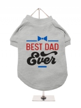 ''Fathers Day: Best Dad Ever'' Dog T-Shirt